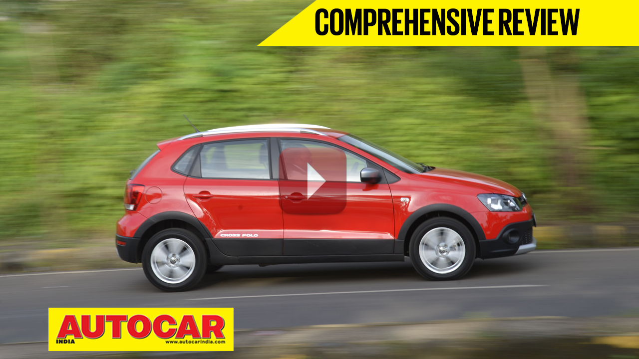 The All New Volkswagen Cross Polo Comprehensive Review Autocar India